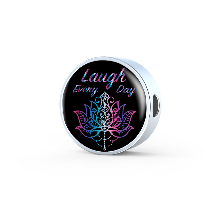 Laugh Every Day Spirit Circle Charm